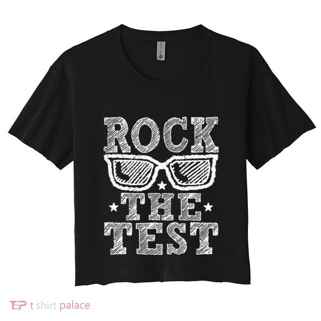 Rock The Test Testing Day Retro Motivational Crop Top