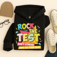 Rock The Test Day Motivational Retro Teachers Testing Day Hoodie