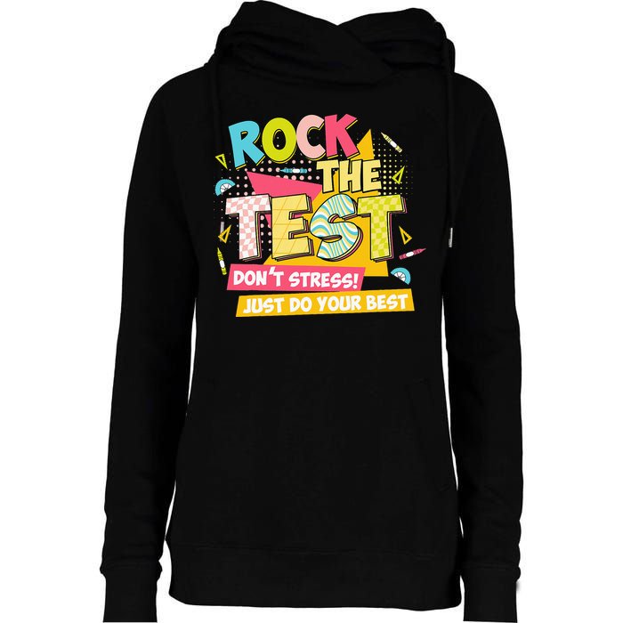Rock The Test Day Motivational Retro Teachers Testing Day Womens Funnel Neck Pullover Hood