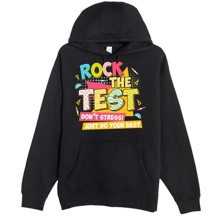Rock The Test Day Motivational Retro Teachers Testing Day Premium Pullover Hoodie