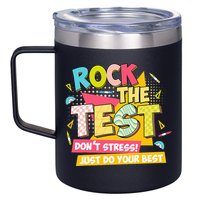 Rock The Test Day Motivational Retro Teachers Testing Day 12oz Stainless Steel Coffee Mug
