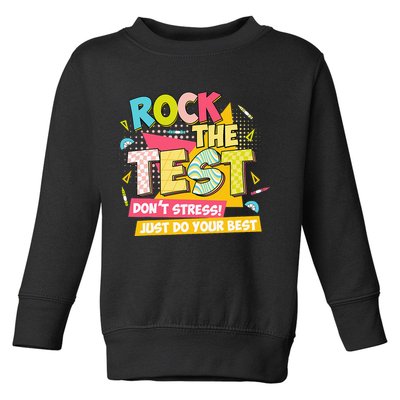 Rock The Test Day Motivational Retro Teachers Testing Day Toddler Sweatshirt