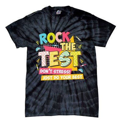 Rock The Test Day Motivational Retro Teachers Testing Day Tie-Dye T-Shirt