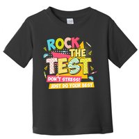 Rock The Test Day Motivational Retro Teachers Testing Day Toddler T-Shirt