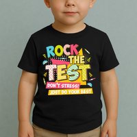 Rock The Test Day Motivational Retro Teachers Testing Day Toddler T-Shirt