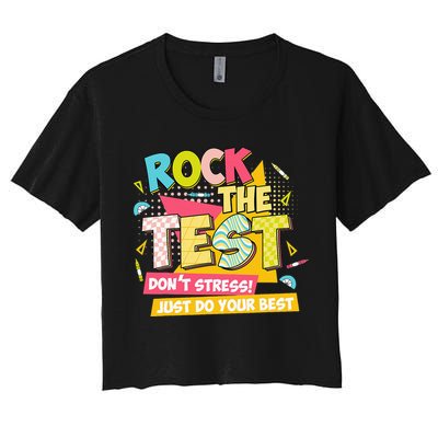 Rock The Test Day Motivational Retro Teachers Testing Day Crop Top