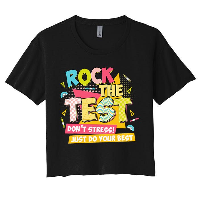 Rock The Test Day Motivational Retro Teachers Testing Day Crop Top