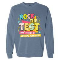Rock The Test Day Motivational Retro Teachers Testing Day Garment-Dyed Sweatshirt