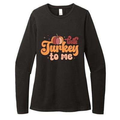 Retro Talk Turkey To Me Funny Thanksgiving And Season Gift Womens CVC Long Sleeve Shirt