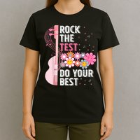 Rock The Test Do Your Best T-Shirt