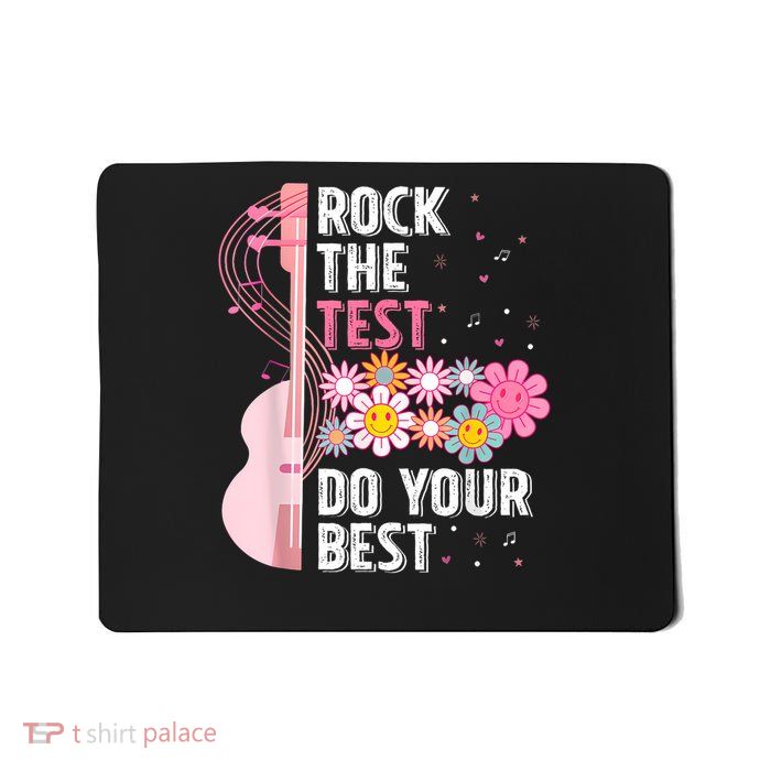 Rock The Test Do Your Best Mousepad