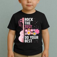 Rock The Test Do Your Best Toddler T-Shirt
