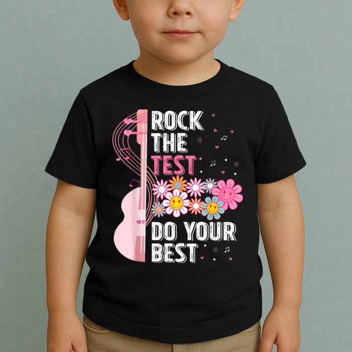 Rock The Test Do Your Best Toddler T-Shirt