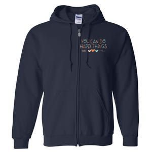 Rock The Test Day Teacher You Can Do Hard Things Full Zip Hoodie