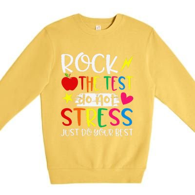 Rock The Test Do Not Stress Test Day Testing Motivational Premium Crewneck Sweatshirt