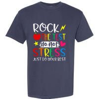 Rock The Test Do Not Stress Test Day Testing Motivational Garment-Dyed Heavyweight T-Shirt