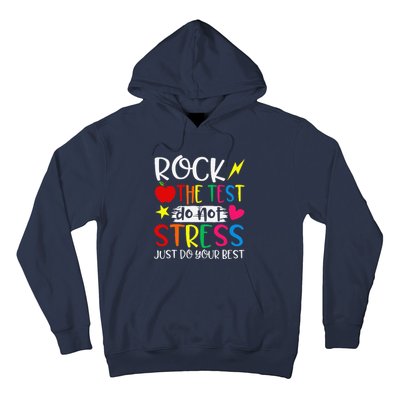 Rock The Test Do Not Stress Test Day Testing Motivational Hoodie