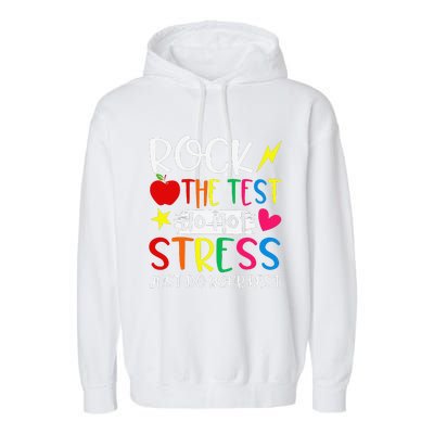 Rock The Test Do Not Stress Test Day Testing Motivational Garment-Dyed Fleece Hoodie