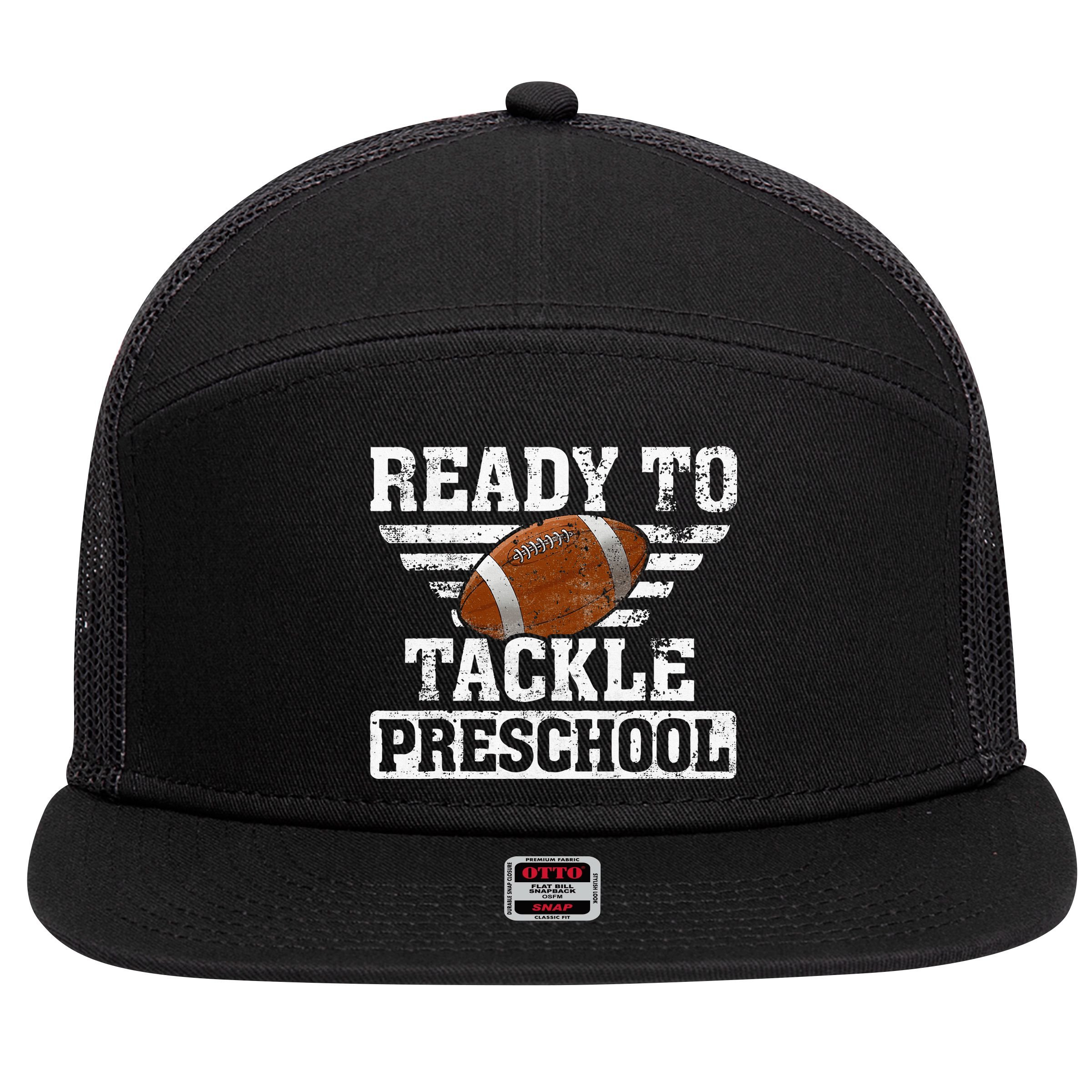 Ready To Tackle Preschool Football First Day Of School 7 Panel Mesh Trucker Snapback Hat