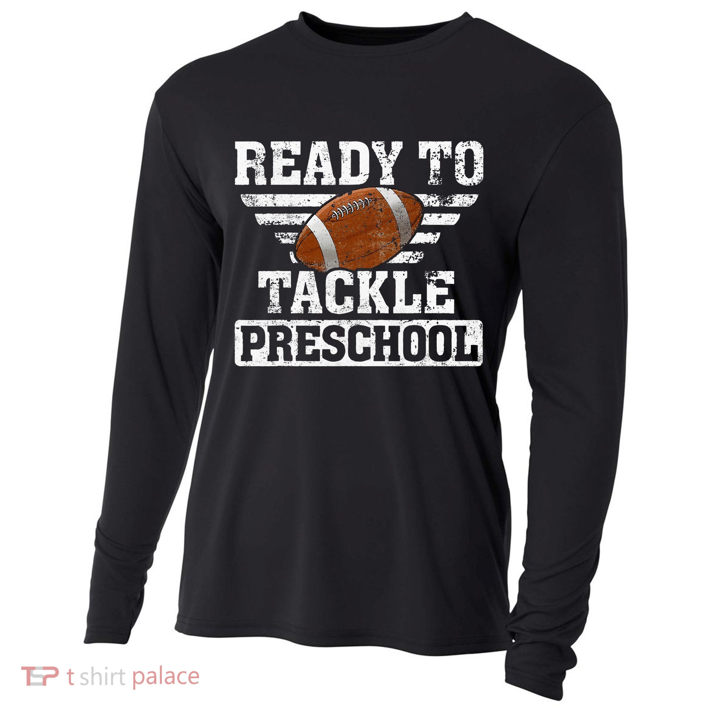 Ready To Tackle Preschool Football First Day Of School Cooling Performance Long Sleeve Crew