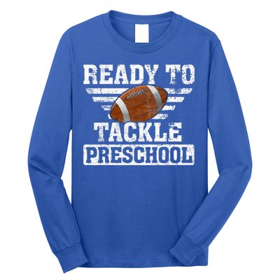 Ready To Tackle Preschool Football First Day Of School Long Sleeve Shirt