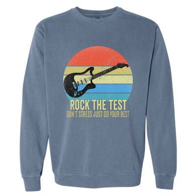 Rock The Test Dont Stress Test Day Funny Testing Day Teacher Garment-Dyed Sweatshirt