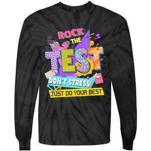 Rock The Test Testing Day Dont Stress Just Do Your Best Tie-Dye Long Sleeve Shirt