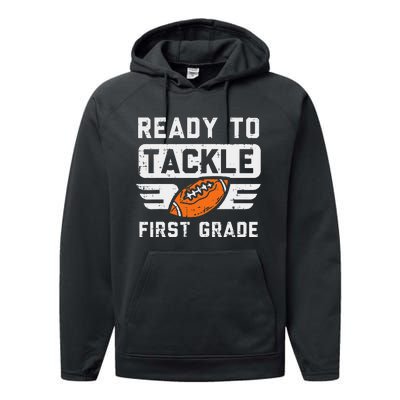 Ready To Tackle 1st Grade Football First Day Of School Sport Performance Fleece Hoodie