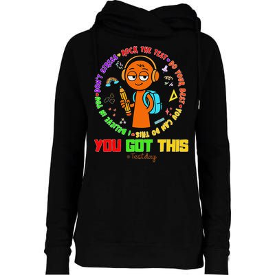 Rock The Test Test Day Teacher You Got This For Womens Funnel Neck Pullover Hood