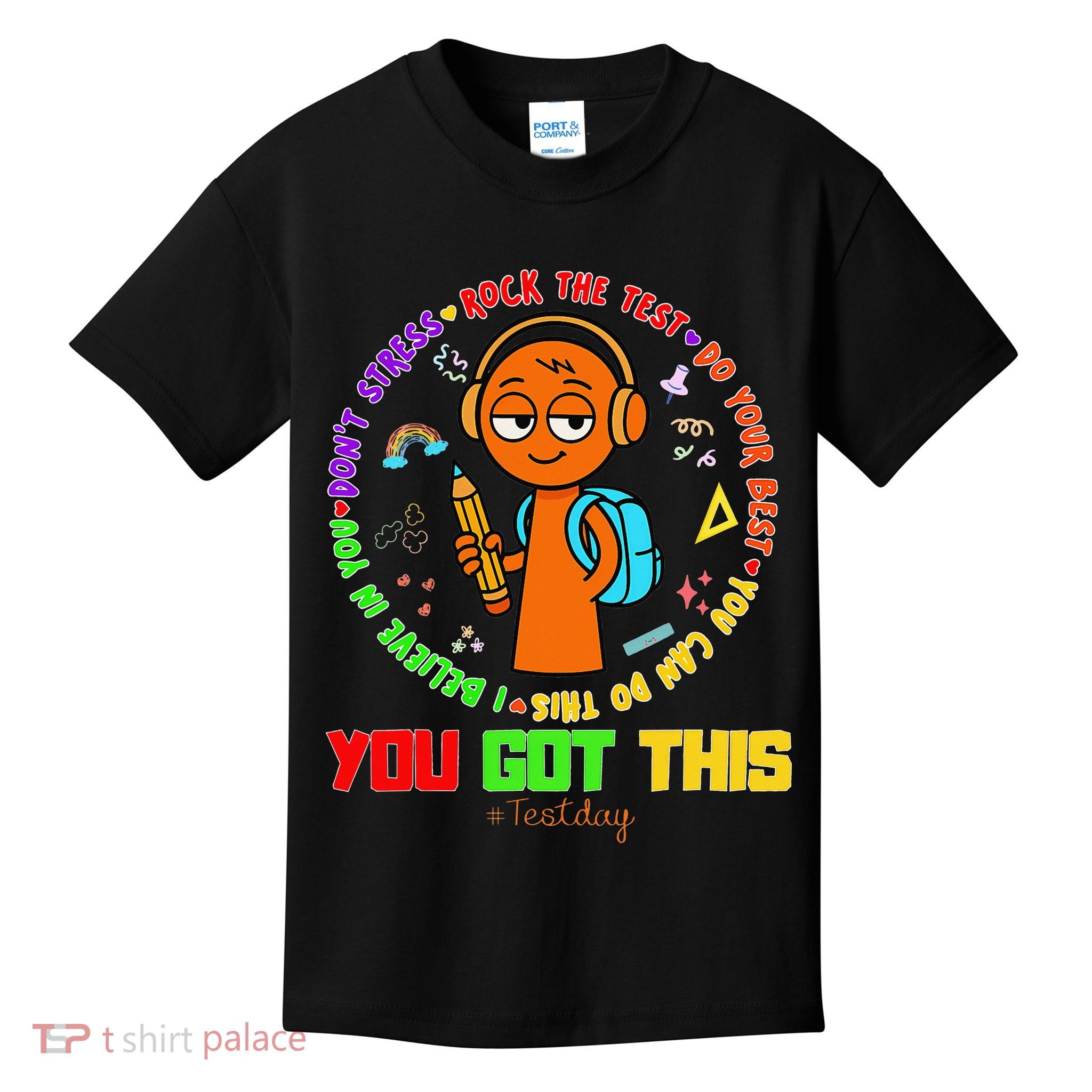Rock The Test Test Day Teacher You Got This For Kids T-Shirt