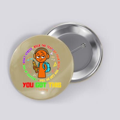 Rock The Test Test Day Teacher You Got This For Button