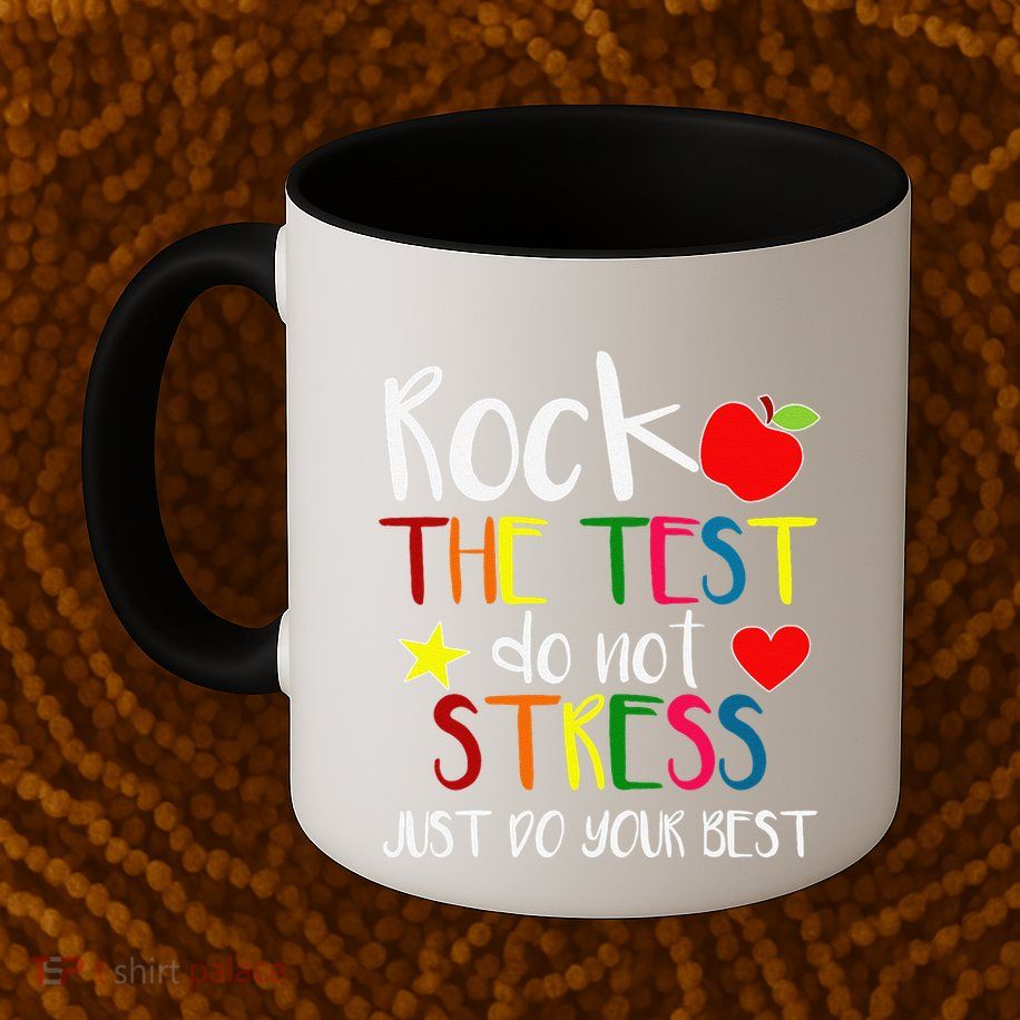 Rock The Test Teacher Test Day Testing Day Funny Teacher Mug