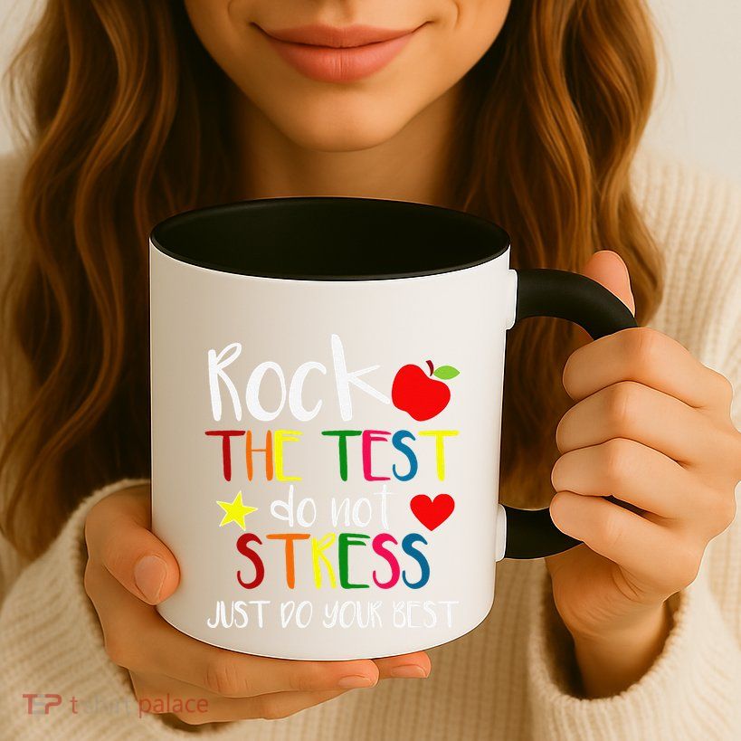 Rock The Test Teacher Test Day Testing Day Funny Teacher Mug