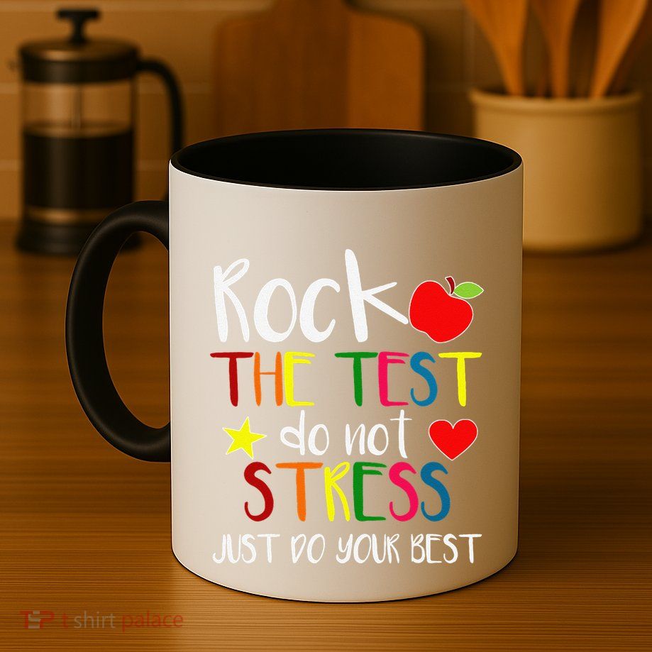 Rock The Test Teacher Test Day Testing Day Funny Teacher Mug