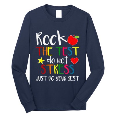 Rock The Test Teacher Test Day Testing Day Funny Teacher Long Sleeve Shirt