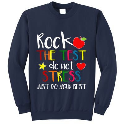 Rock The Test Teacher Test Day Testing Day Funny Teacher Sweatshirt