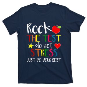 Rock The Test Teacher Test Day Testing Day Funny Teacher T-Shirt