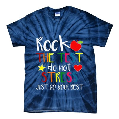 Rock The Test Teacher Test Day Testing Day Funny Teacher Tie-Dye T-Shirt