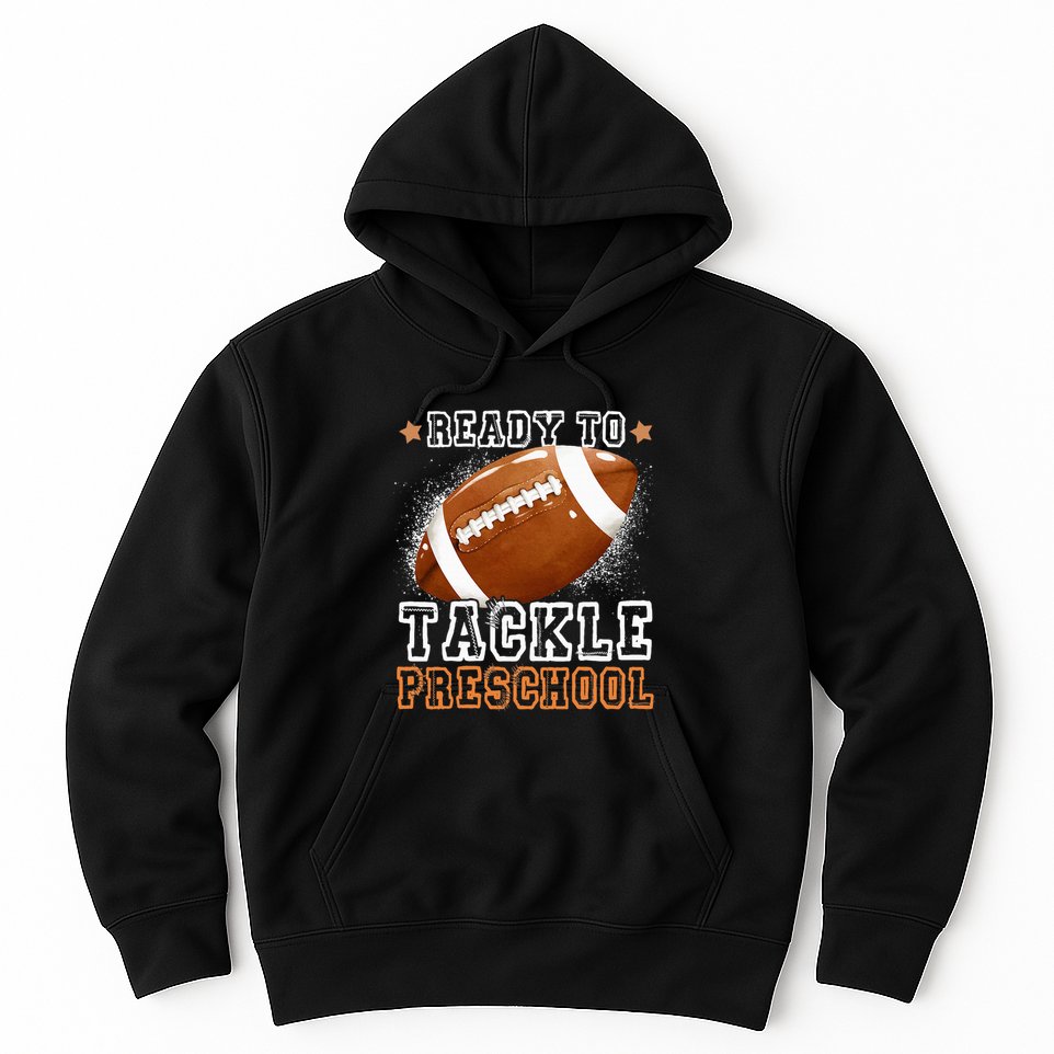 Ready To Tackle Preschool Football First Day Of School Hoodie
