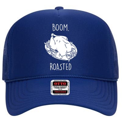 Roasted Turkey Thanksgiving Family Quote High Crown Mesh Back Trucker Hat