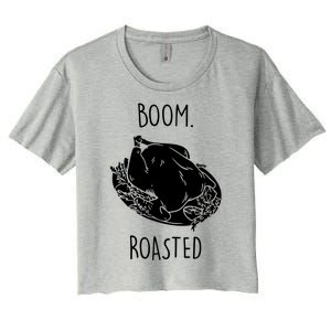 Roasted Turkey Thanksgiving Family Quote Women's Crop Top Tee