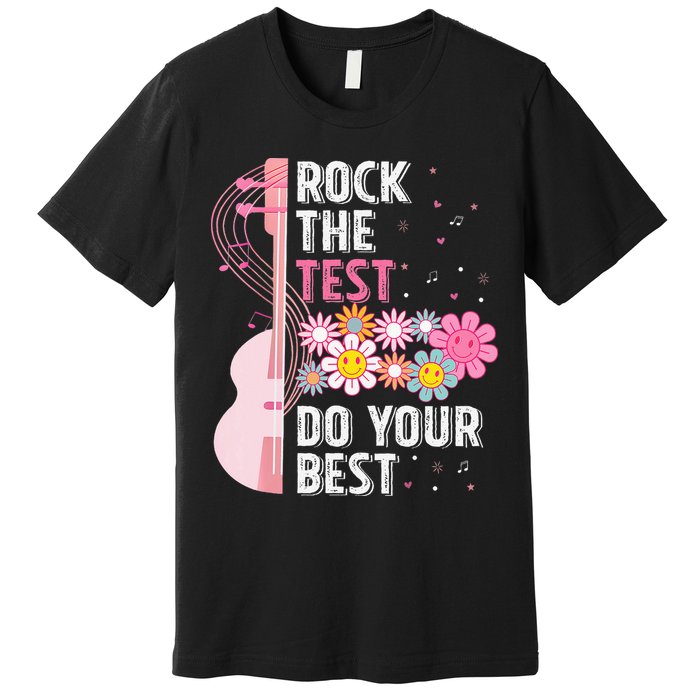 Rock The Test Do Your Best Testing Day Teachers Students Premium T-Shirt