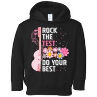 Rock The Test Do Your Best Testing Day Teachers Students Toddler Hoodie