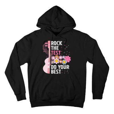 Rock The Test Do Your Best Testing Day Teachers Students Tall Hoodie