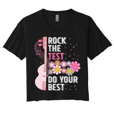 Rock The Test Do Your Best Testing Day Teachers Students Crop Top