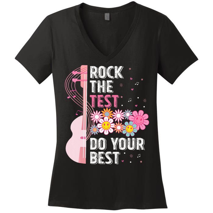 Rock The Test Do Your Best Testing Day Teachers Students Women's V-Neck T-Shirt