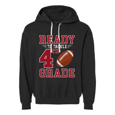 Ready To Tackle 4th Grade Back To School First Day Of School Garment-Dyed Fleece Hoodie