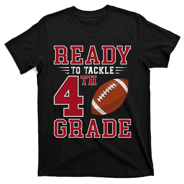 Ready To Tackle 4th Grade Back To School First Day Of School T-Shirt