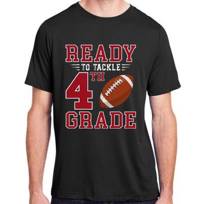 Ready To Tackle 4th Grade Back To School First Day Of School Adult ChromaSoft Performance T-Shirt