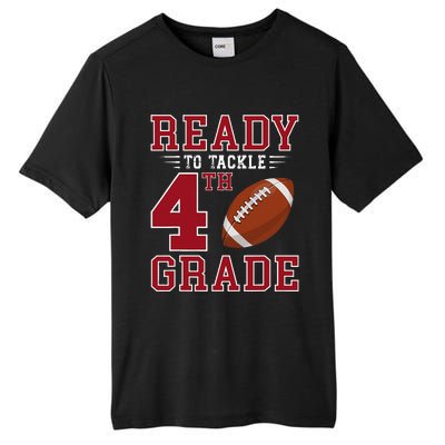 Ready To Tackle 4th Grade Back To School First Day Of School Tall Fusion ChromaSoft Performance T-Shirt